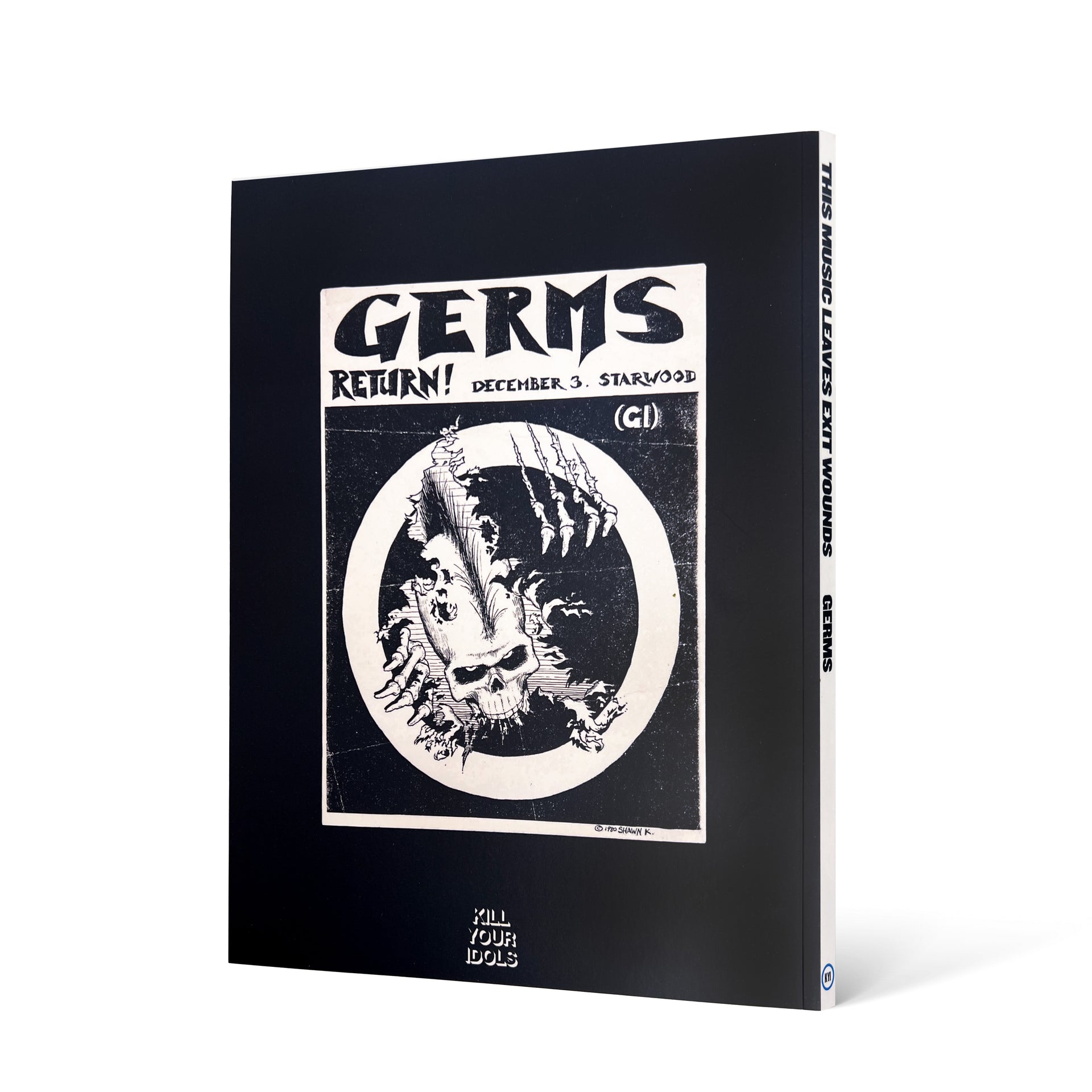GERMS "This Music Leaves Exit Wounds" Book