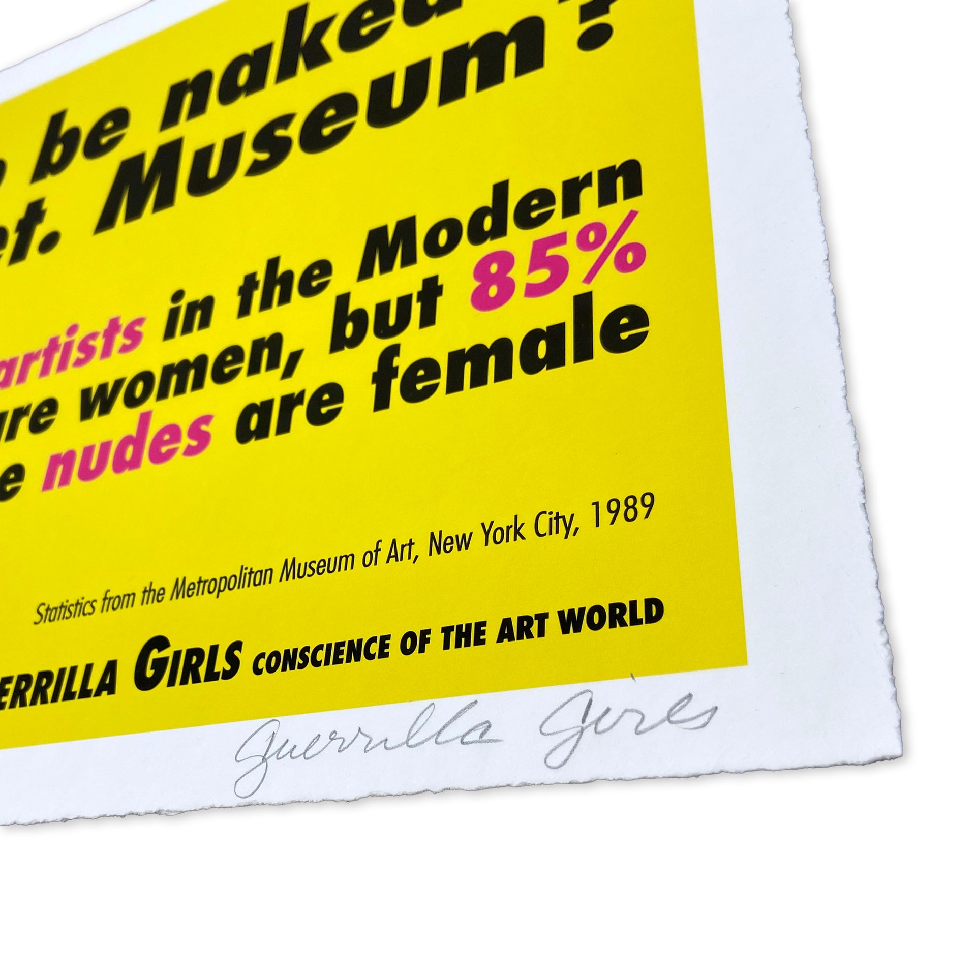 Guerrilla Girls "Do Women Have To Be Naked To Get Into The Met Museum, 1989" Print