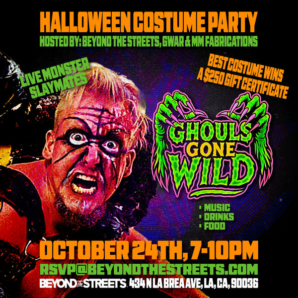 BEYOND THE STREETS PRESENTS: GHOULS GONE WILD — A HALLOWEEN COSTUME PARTY LIKE NO OTHER
