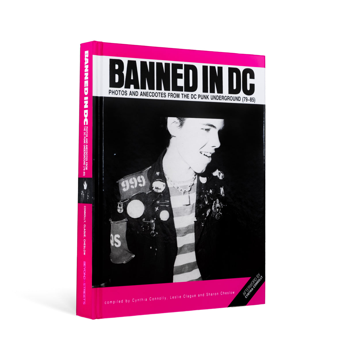 SIGNED "Banned In DC: Photos and Anecdotes from the DC Punk Underground (79-85)" Hardcover Book