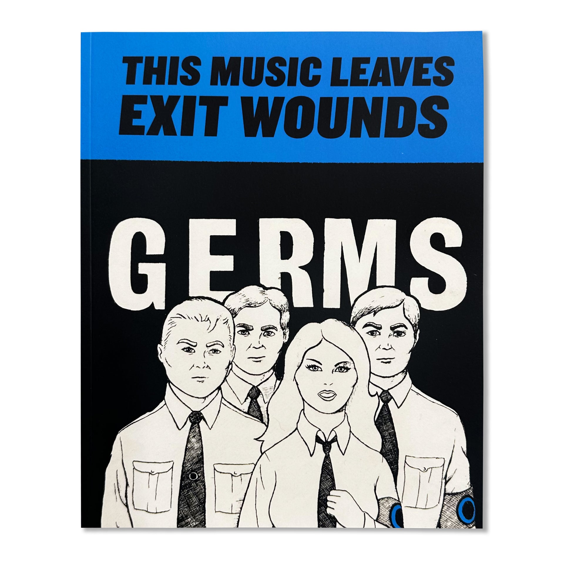 GERMS "This Music Leaves Exit Wounds" 2nd Edition Book