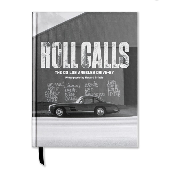 Howard Gribble SIGNED "Roll Calls: The OG Los Angeles Drive-By" Book