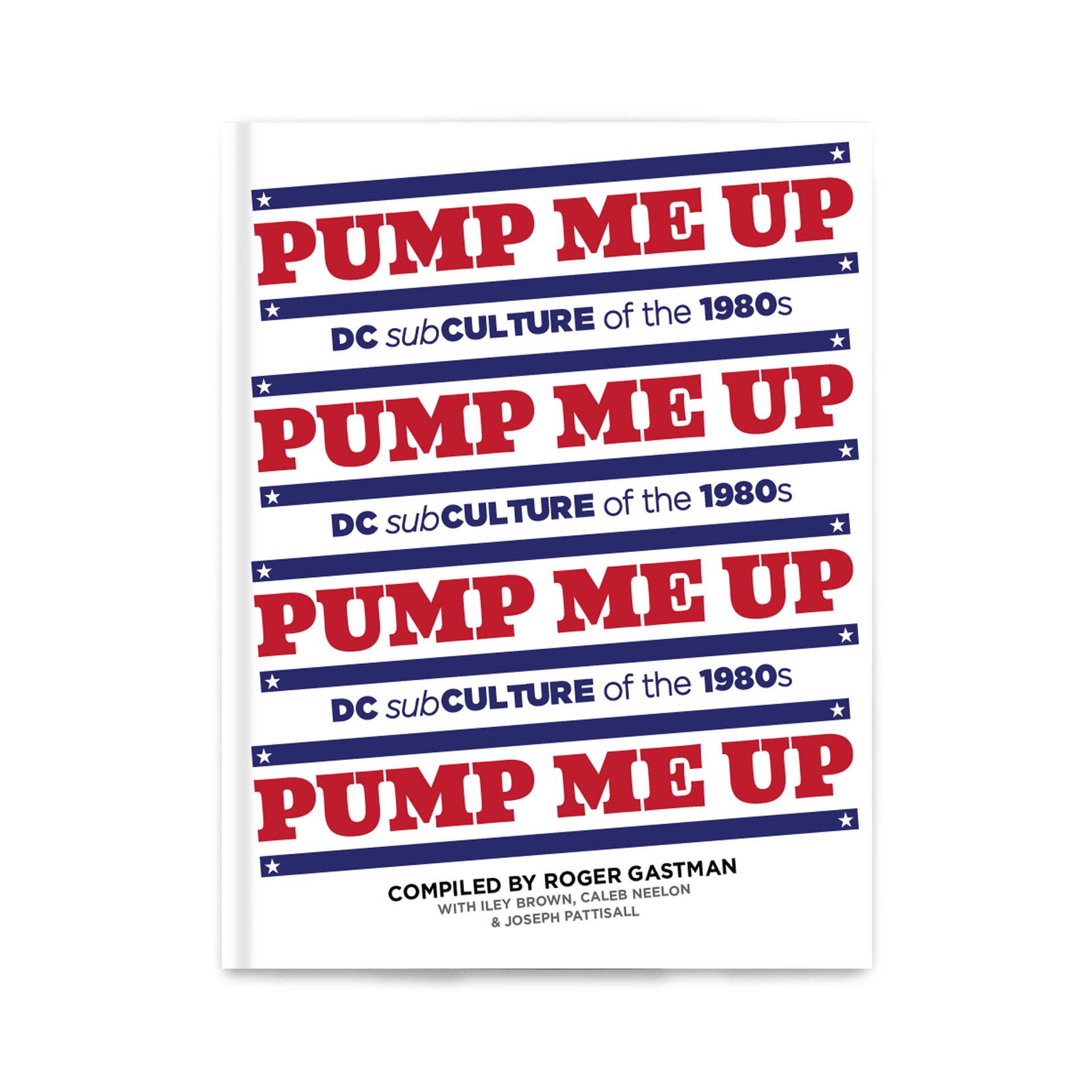 "PUMP ME UP: DC Subculture of the 1980s"