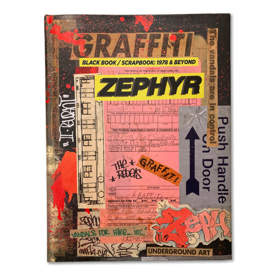 ZEPHYR "Graffiti Black Book/Scrapbook: 1978 & Beyond" Book PRE-ORDER