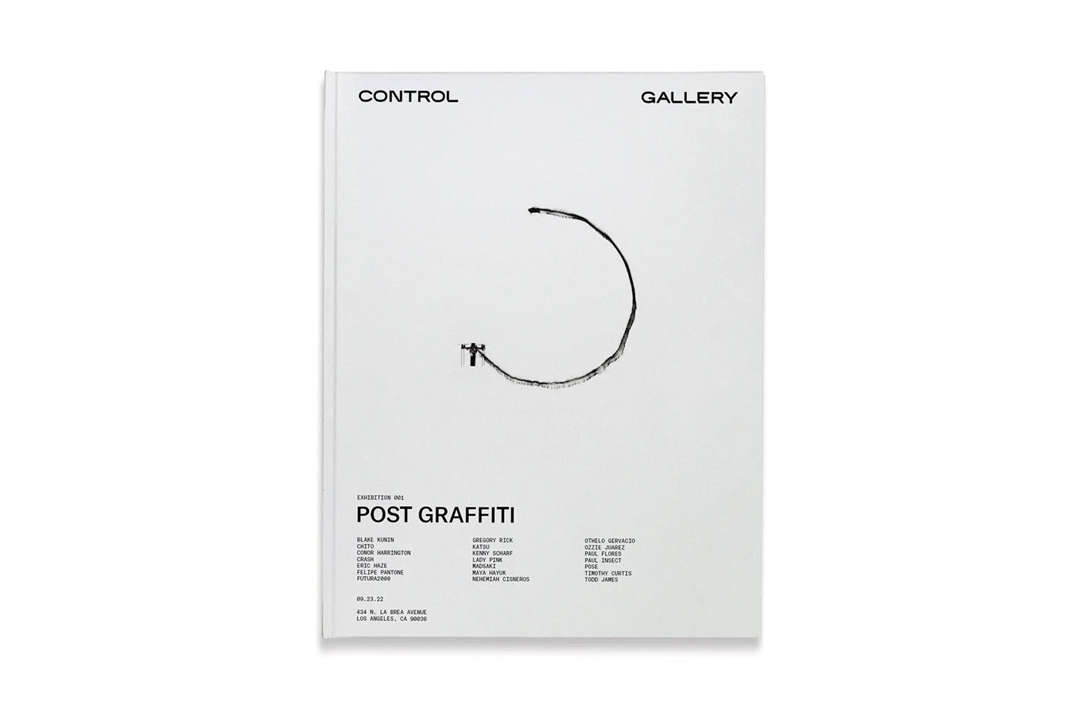 CONTROL Gallery "Exhibition 001: POST GRAFFITI" Catalogue